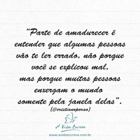 Cada pessoa nos vê de um jeito diferente! Frases A Vida Escreve!